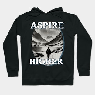 Aspire Higher Hoodie